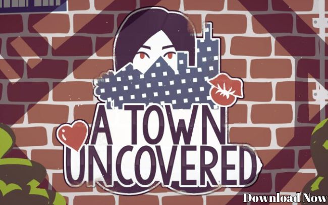 a town uncovered download