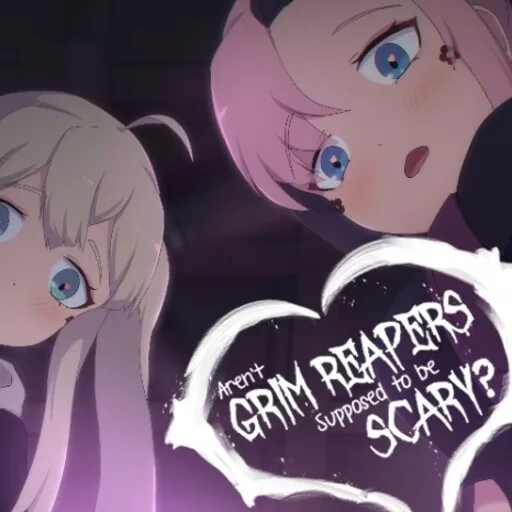 arent grim reapers supposed to be scary