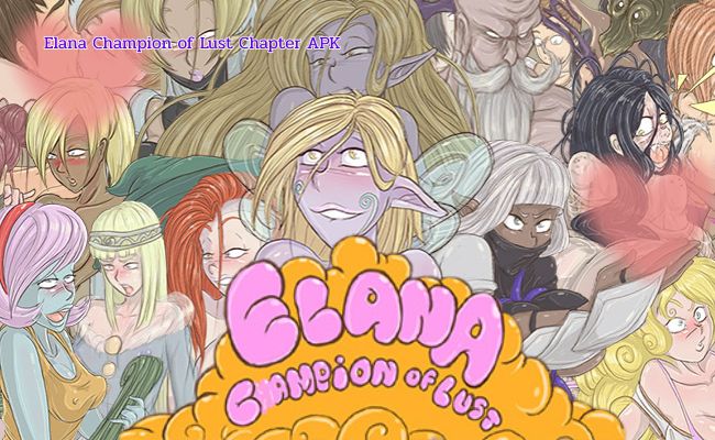 elana champion of lust chapter apk