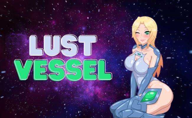 lust vessel apk