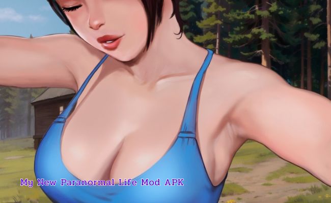 my new paranormal life mod apk