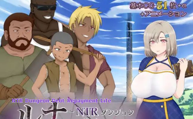 ntr dungeon debt repayment life